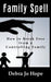 Family Spell: How to Break Free from a Controlling Family by Debra Jo Hope