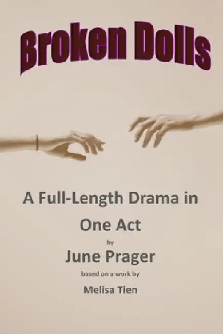 Broken Dolls by June Prager