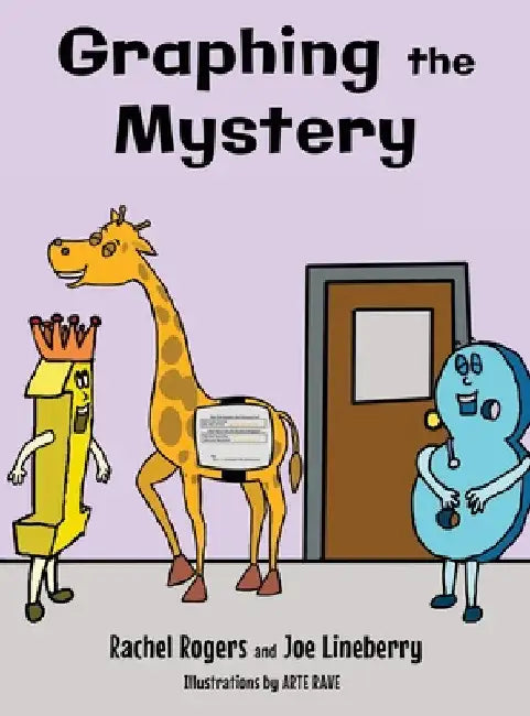 Graphing the Mystery by Rachel Rogers