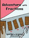 Adventure with Fractions by Rachel Rogers