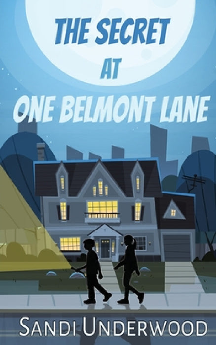 The Secret at One Belmont Lane by Sandi Underwood
