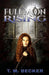 Full Moon Rising by T. M. Becker