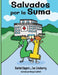 Salvados por la Suma by Rachel Rogers, Joe Lineberry, Morgan Swofford
