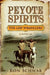 Peyote Spirits: A Novella by Ron Schwab