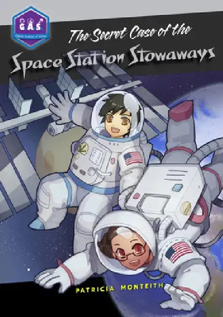 The Secret Case of the Space Station Stowaways by Pat Monteith