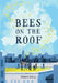 Bees on the Roof by Robbie Shell