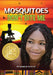 Mosquitoes Don't Bite Me by Pendred Noyce