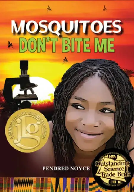 Mosquitoes Don't Bite Me by Pendred Noyce