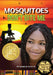 Mosquitoes Don't Bite Me by Pendred Noyce