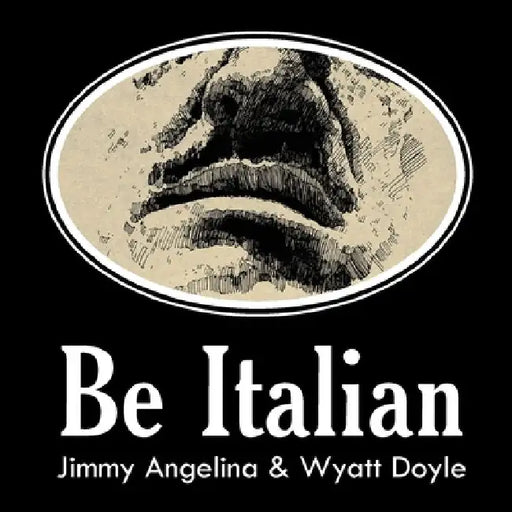 Be Italian by Jimmy Angelina