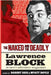 The Naked and the Deadly: Lawrence Block in Men's Adventure Magazines by Block, Lawrence
