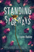 Standing Sideways by J. Lynn Bailey