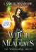 The Witch of the Meadows: Large Print Edition by Laurel Wanrow
