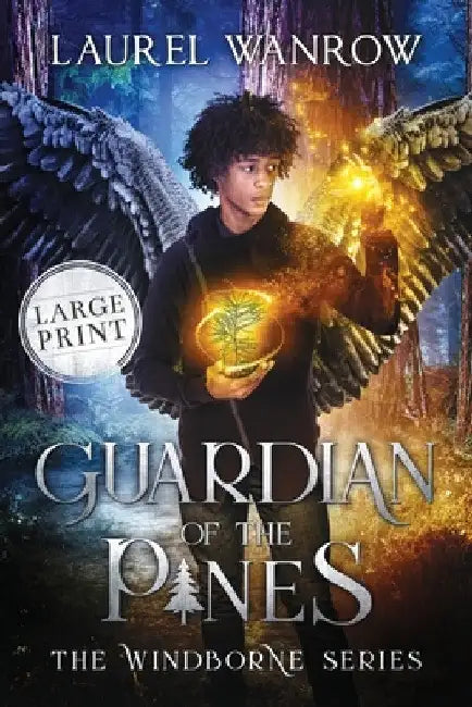 Guardian of the Pines: Large Print Edition by Laurel Wanrow