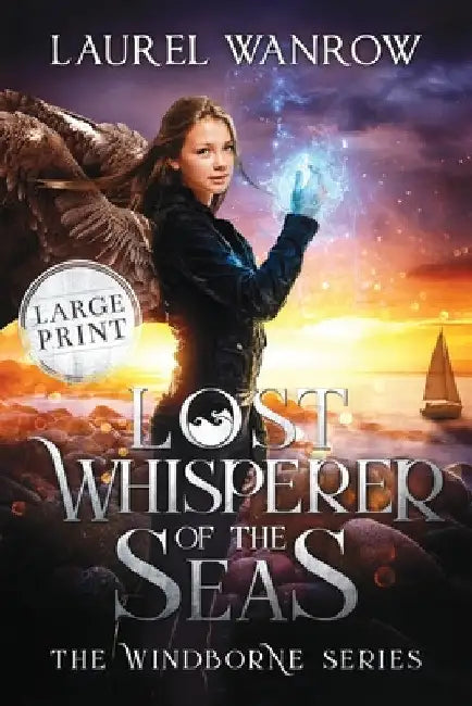 Lost Whisperer of the Seas: Large Print Edition by Laurel Wanrow