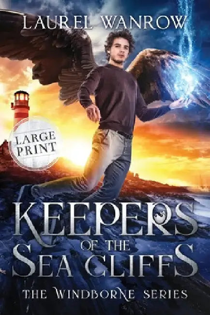 Keepers of the Sea Cliffs: Large Print Edition by Laurel Wanrow