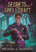 Secrets and Spellcraft by Michael G. Manning