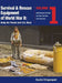 Survival & Rescue Equipment of World War II-Army Air Forces and U.S. Navy Vol.1 by Dustin Clingenpeel