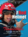 The Red Helmet: USAF Thunderbirds Flight Helmets by Jeffrey D. Guidry
