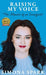 Raising My Voice: The Memoir of an Immigrant by Simona Spark