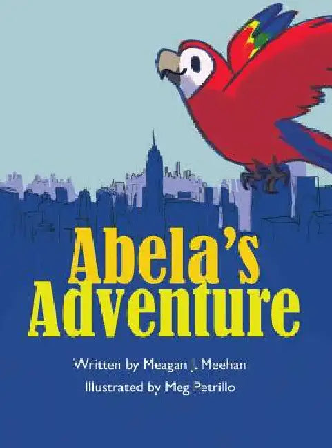 Abela's Adventure by Meagan J. Meehan