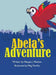 Abela's Adventure by Meagan J. Meehan