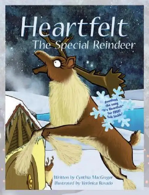 Heartfelt: The Special Reindeer by Verónica Rosado, Cynthia MacGregor