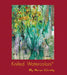 Knifed Watercolors: The New Revolution by Marian Christy