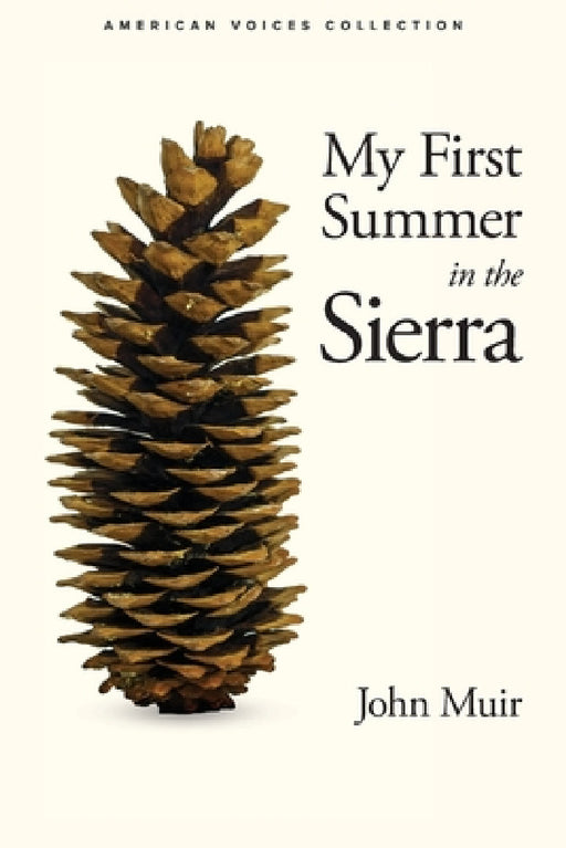 My First Summer in the Sierra by John Muir, Kevin Dye