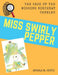 Miss Swirly Pepper: The Case of the Missing Birthday Candles by Angela M. Conti, Angela M. Conti