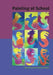 Painting at School: A Handbook for Elementary and Secondary Education in Waldorf Schools by Dick Bruin