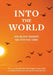 Into the World: How Waldorf Graduates Fare after High School by Douglas Gerwin