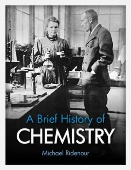 A Brief History of Chemistry by Michael Ridenour