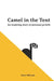 Camel in the Tent: An Inspiring Story of Personal Growth by Peter E. Wilcock