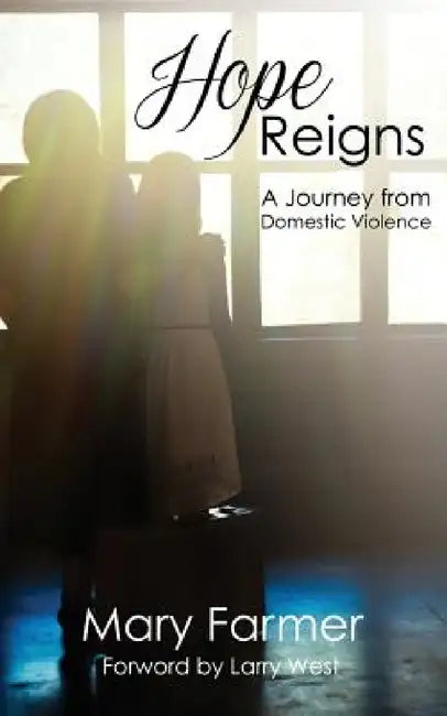 Hope Reigns by Mary Farmer