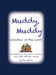 Muddy Muddy: Children of The Lord by Philip M. Hudson