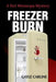 Freezer Burn by Gayle Carline