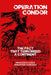 Operation Condor: The Pact That Terrorized a Continent by Francesca Lessa, Sebastián Santana, Alejandro Reyes