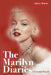 The Marilyn Diaries by Aubrey Malone