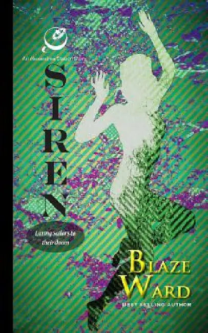 Siren by Blaze Ward