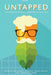 Untapped: Exploring the Cultural Dimensions of Craft Beer by Nathaniel G. Chapman, J. Slade Lellock, Cameron D. Lippard