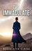 The Immaculate by Kevin Alyn Elders