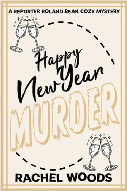 Happy New Year Murder by Woods, Rachel