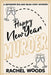 Happy New Year Murder by Woods, Rachel