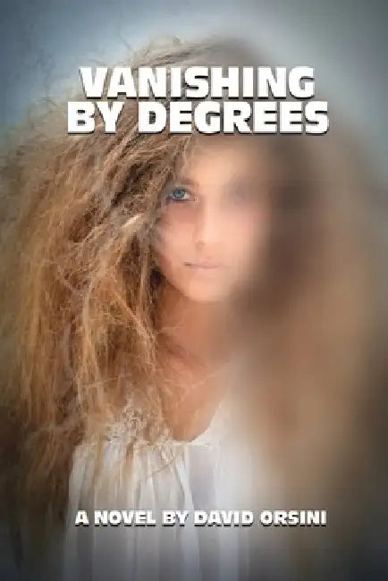 Vanishing by Degrees by David Orsini