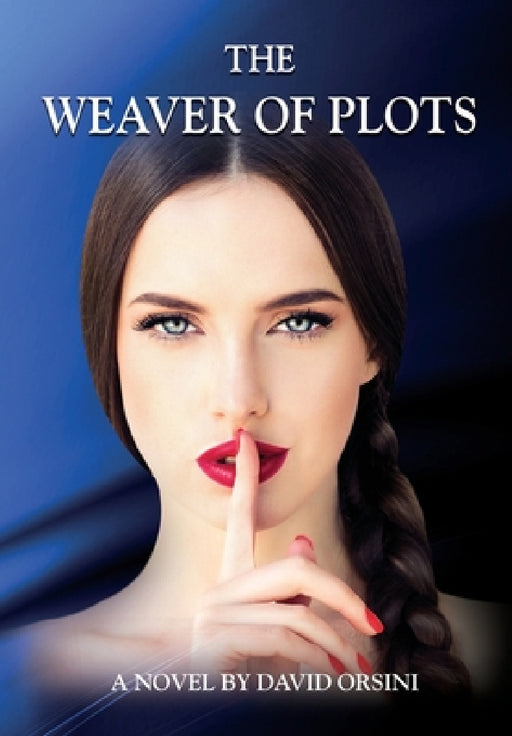 The Weaver of Plots by David Orsini