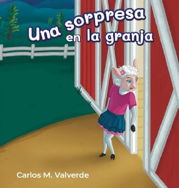Una sorpresa en la granja by Valverde, Carlos M.