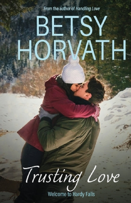 Trusting Love by Betsy Horvath
