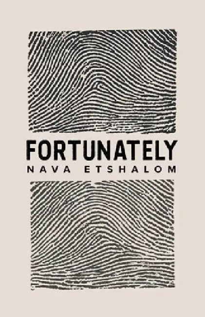 Fortunately by Nava Etshalom