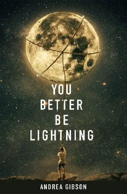 You Better Be Lightning by Andrea Gibson
